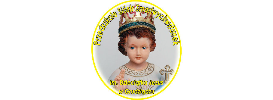 Przedszkole Niepubliczne Zgromadzenia Sióstr Zmartwychwstania Pańskiego im. Dzieciątka Jezus